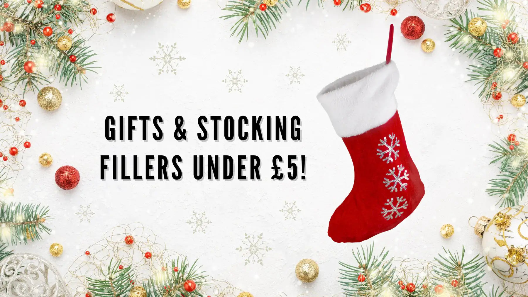 Stocking fillers and gifts
